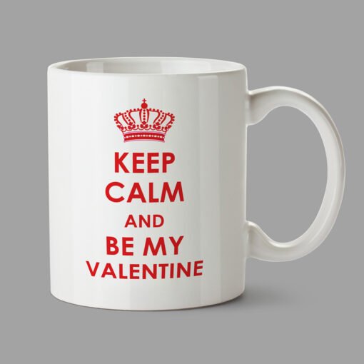 Personalised Mug - Keep Calm and by My Valentine